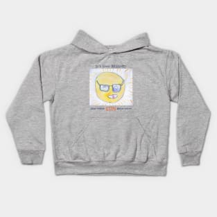 Sunglasses for the Sun Kids Hoodie